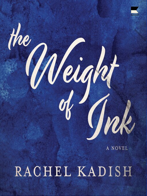 Title details for The Weight of Ink by Rachel Kadish - Wait list